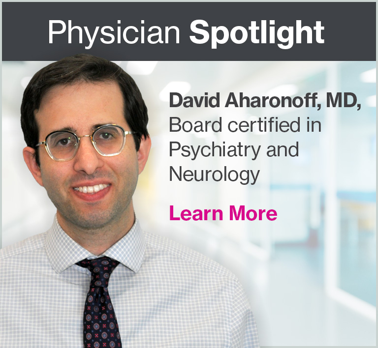 Physician Spotlight - David Aharonoff, MD